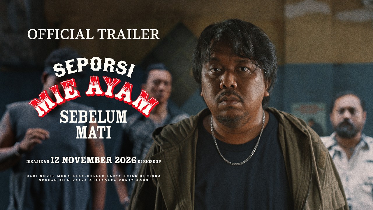 Seporsi Mie Ayam Sebelum Mati - Official Trailer