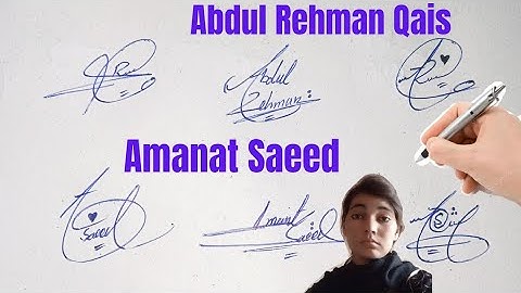 Amanat Saeed and Abdul Rehman Qais name signature#name signature with arooj