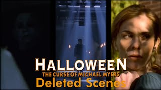 Halloween 6 All Deletedalternative Scenes Found Outdated