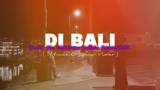 Download Lagu DI BALI - Dooze ft. Cheerzy, Sammyboii, Ponsi ( Official Lyric Video ) ( Prodby. Scarsona ) MP3