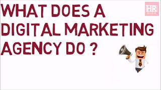 What does a Digital Marketing agency do ?