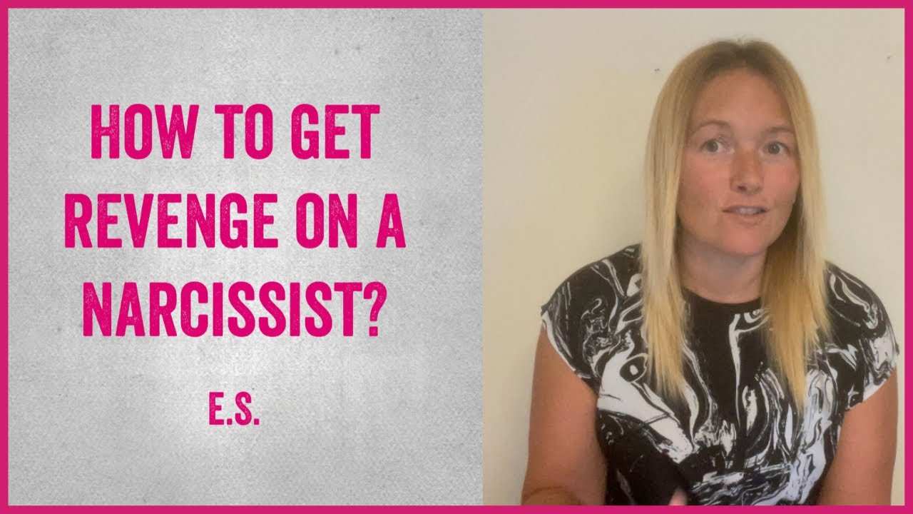 Wanting Revenge On A Narcissist And How To Get Revenge On Those Who ...