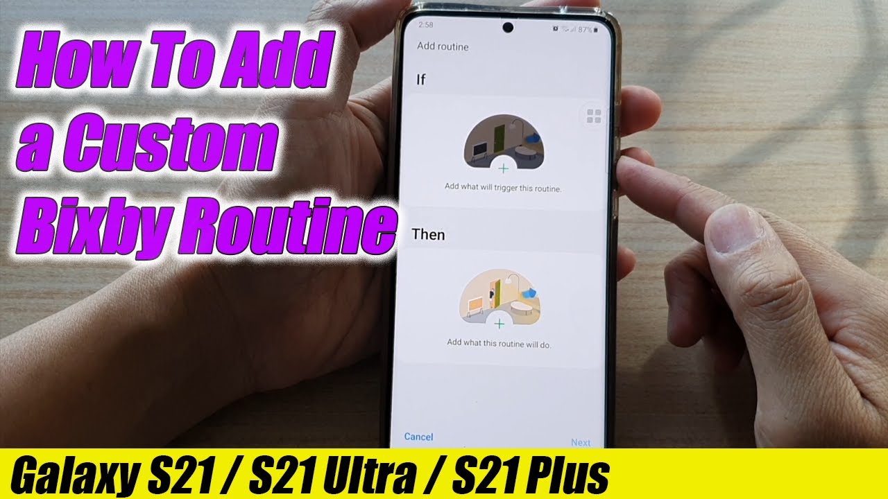 Galaxy S21/Ultra/Plus How to Add a Custom Bixby Routine YouTube