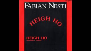 Fabian Nesti  ‎– Heigh Ho (12&quot; Version) 1986