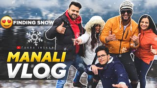 Finding SNOW in MANALI with my FAMILY !! ( @triggeredinsaan @WanderersHub ) #Vlog-02