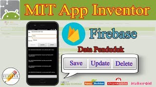 Save, Update & Delete Firebase to Listview  MIT App Inventor