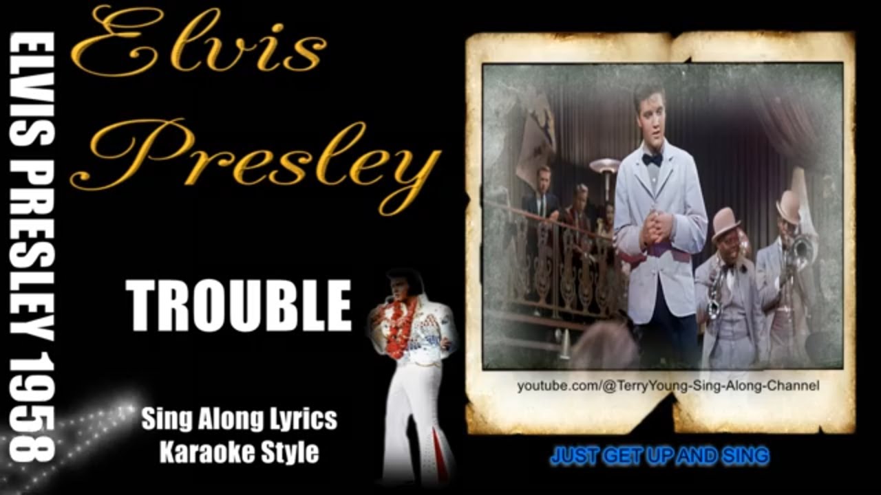 Elvis Presley Trouble Lyrics