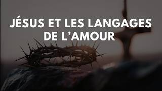 Jésus et les langages de l’amour