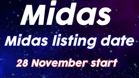Midas listing date|Midas airdrop listing date