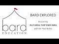 Bard explored alls well that ends well
