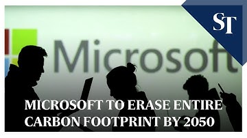Microsoft to erase its entire carbon footprint by 2050