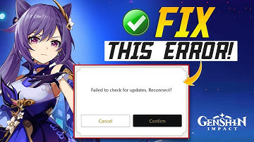 How to Fix Failed to Check for Updates Error in Genshin Impact | Failed to Check for Updates