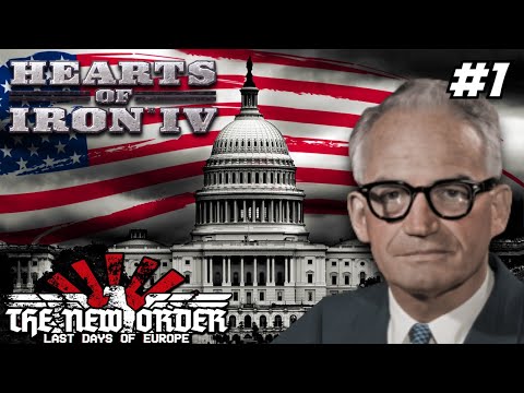 Barry Goldwater Will Save America! Hoi4 - TNO: Last Days Of Europe, USA, Barry Goldwater #1