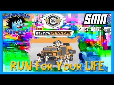 RUN For Your LIFE | Glitchrunners