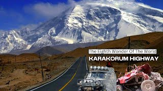 The Karakoram Highway  | KKH