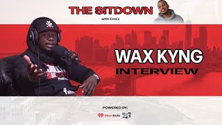 Wax Kyng Joins The Sitdown with EmEz!