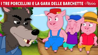 I Tre Porcellini e la gara delle barchette  | Storie Per Bambini Cartoni Animati I Fiabe e Favole