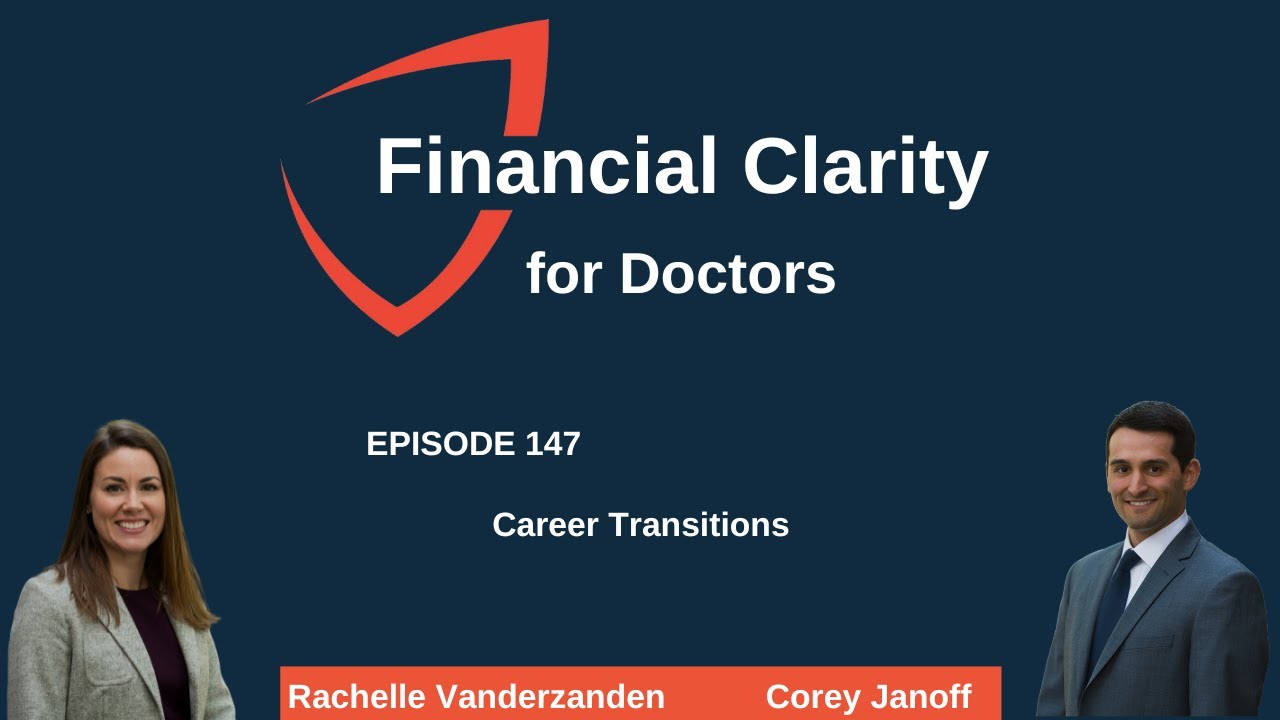 Financial Clarity for Doctors: Career Transitions