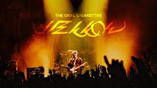 THE ORAL CIGARETTES「YELLOW」（2024.3.11 Live at 東名阪 Zepp Tour 2024 \