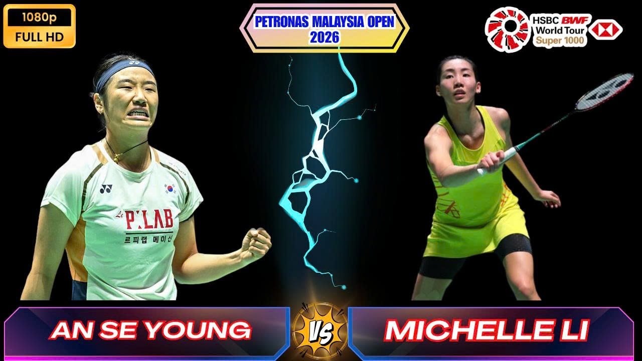 안세영(KOR) vs 미셸 리 | PETRONAS 말레이시아 오픈 2026 여자단식 하이라이트