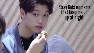 Stray kids moments that keep me up at night!