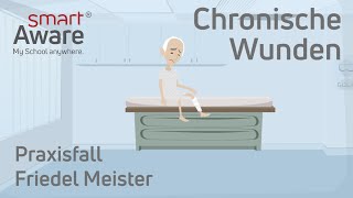 Chronische Wunden: Praxisfall Frau Meister | Expertenstandards Pflege | Fortbildung Pflege