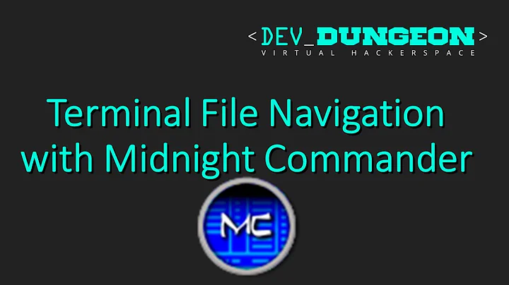 Terminal File Navigation with Midnight Commander