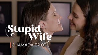 Chamada 2: Stupid Wife - 2ª Temporada - 2X05 