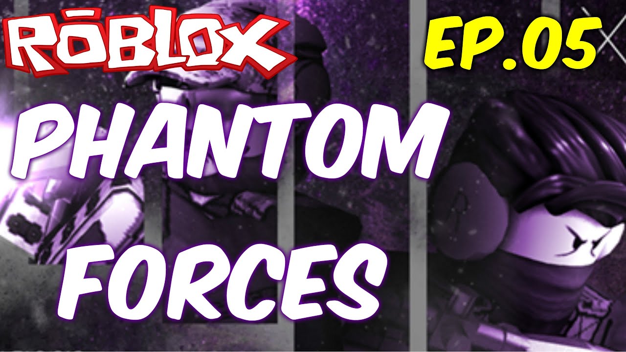 roblox download Roblox - Phantom Forces (COM MEU PAI) #05