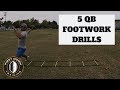 5 QB Footwork Drills