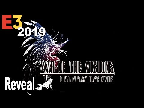 War of the Visions: Final Fantasy Brave Exvius - Reveal Trailer E3 2019 [HD 1080P]