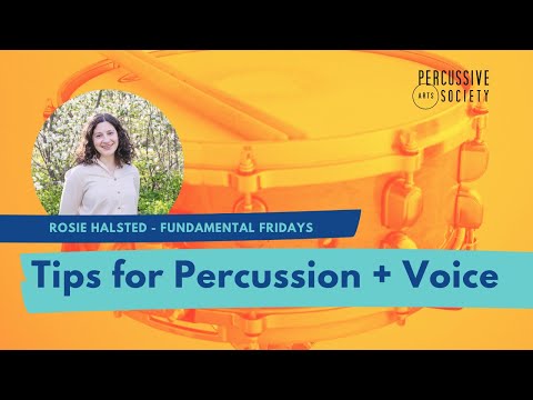 Practicing Percussion and Voice Pieces — PAS FUNdamental Fridays with Rosie Halsted