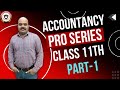 Basic Accounting Terms | Part-1 | Accountancy Pro Series | Class 11th