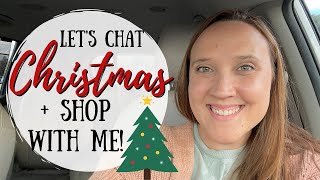 Lets Chat Christmas and Christmas Shop With Me! || Christmas Gift Ideas