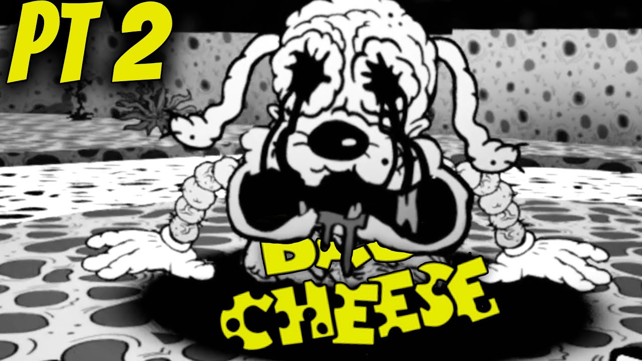 The Disturbing End. | Bad Cheese (PT 2) 