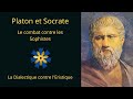 Platon et la dialectique  socrate contre les sophistes