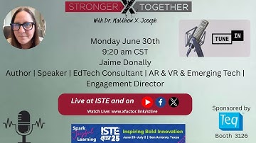 Stronger Together ISTE 25 with Jaime Donally