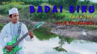 BADAI BIRU KARAOKE ( ITJE TRISNAWATI ) KORG PA 600
