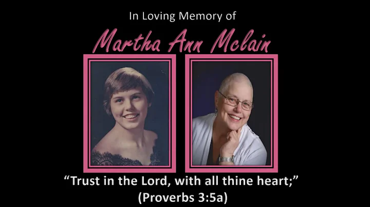Martha Mclain Celebration of Life Video