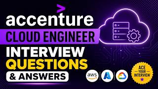 Accenture Cloud Engineer Interview Questions & Answers