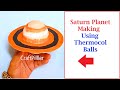 Saturn planet making using thermocol balls - diy - painting - - solar system - craftpiller