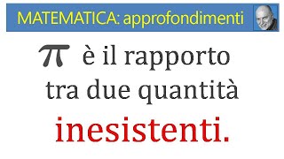 Pi is the ratio of two inexistent quantitities