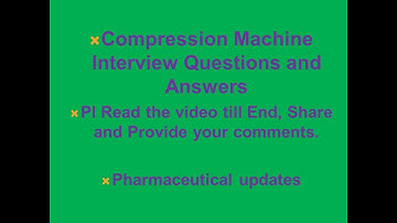 Compression Machine Interview Questions and Answers
