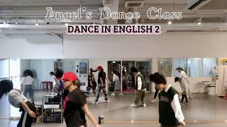 [Dance In English 2] Taki Taki ft. Selena Gomez | Angel’s Dance Class | Honeyanjhel | Weekly Dance