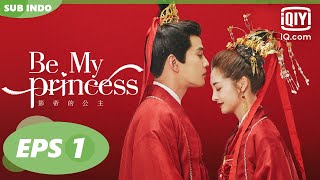 【FULL】Be My Princess [EP1] Mingwei Menjadi Pahlawan Wanita【INDO SUB】| iQiyi Indonesia