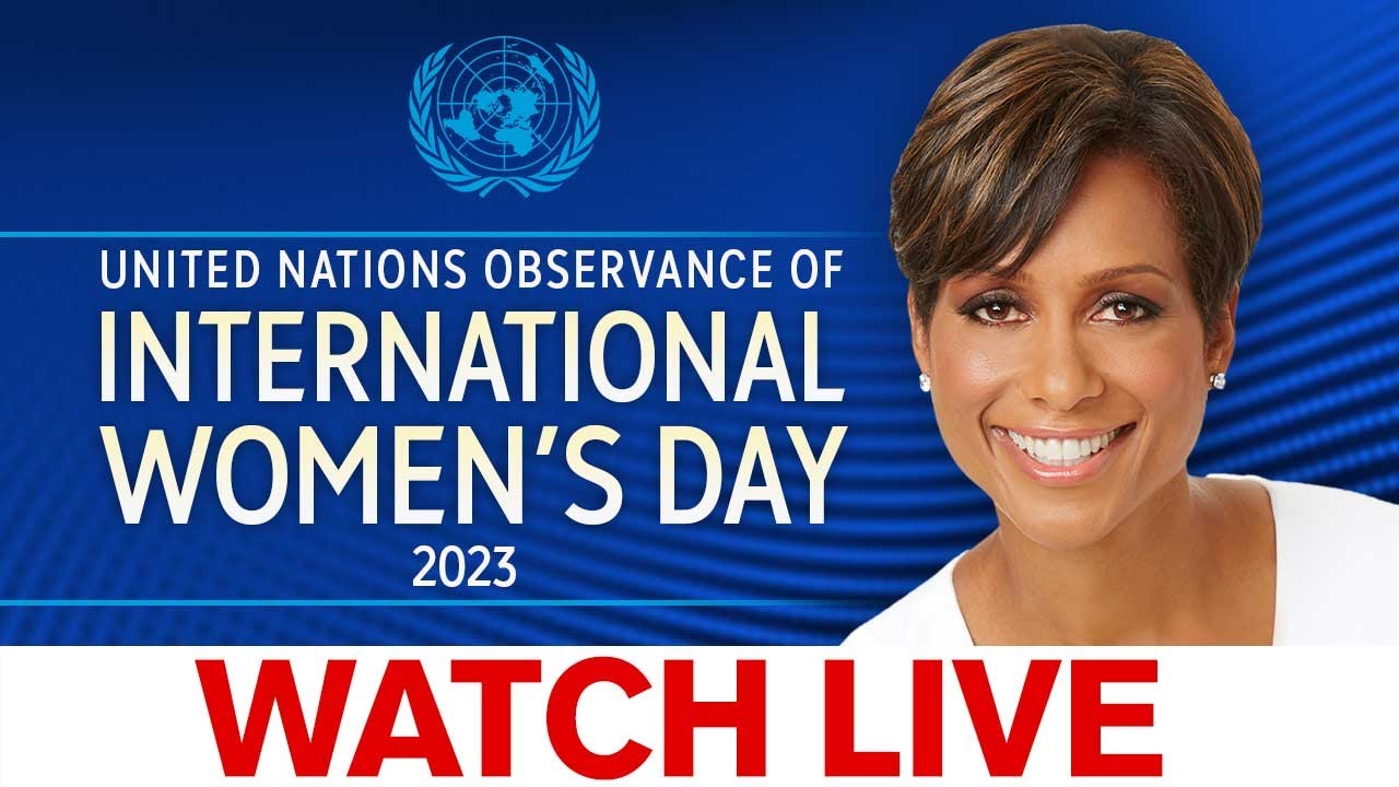 UN Observance of International Women's Day with Sade Baderinwa ...