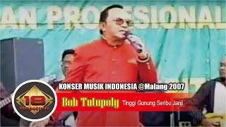 Live Bob Tutupoly - Tinggi Gunung Seribu Janji @Malang 6 Maret 2007