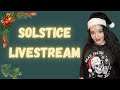 Winter Solstice Tradition + Q&amp;A Livestream 📱