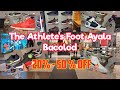 The Athlete&#39;s Foot ( Ayala Bacolod City ) 20% - 50% OFF