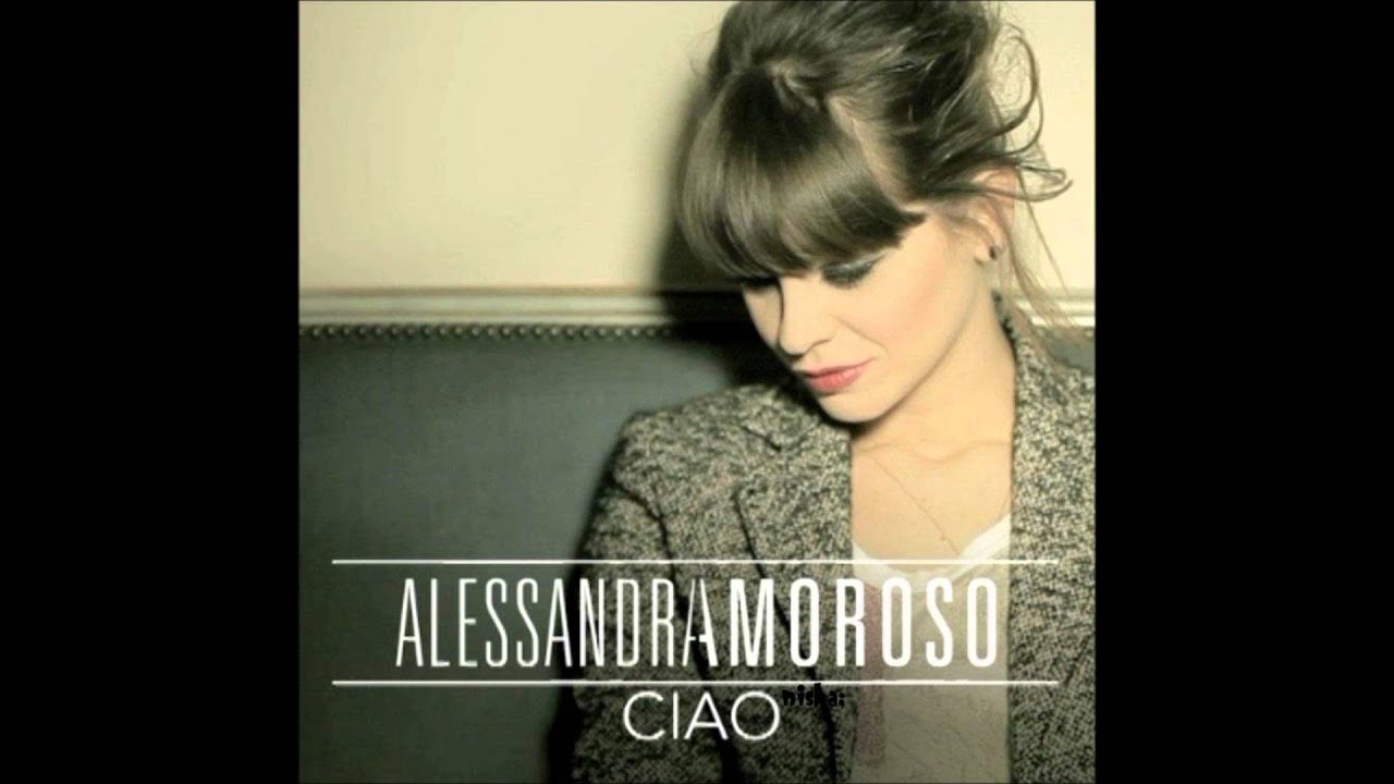 Alessandra Amoroso - Ciao (canzone intera) - YouTube